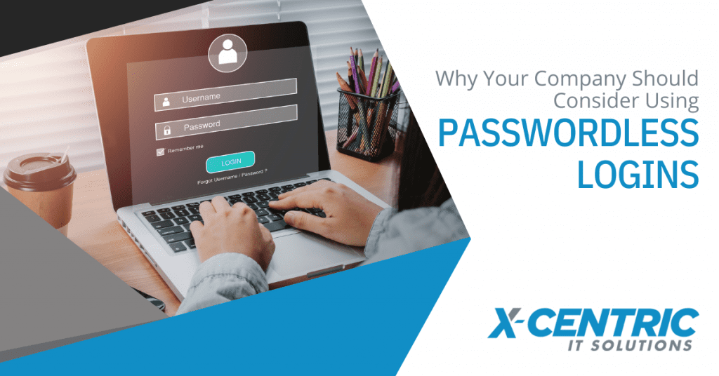 Why Your Company Should Consider Using Passwordless Logins